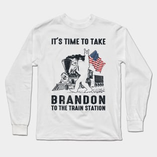 It's Time To Take Brandon Long Sleeve T-Shirt